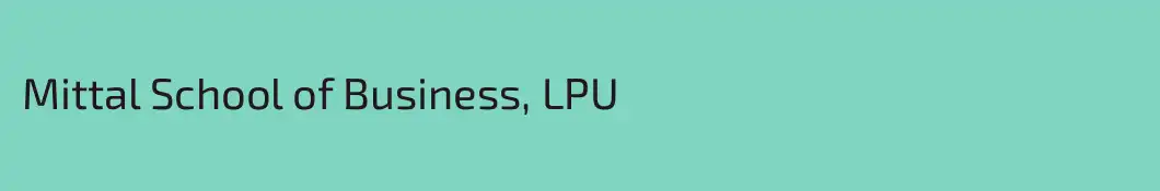 Mittal School of Business, LPU